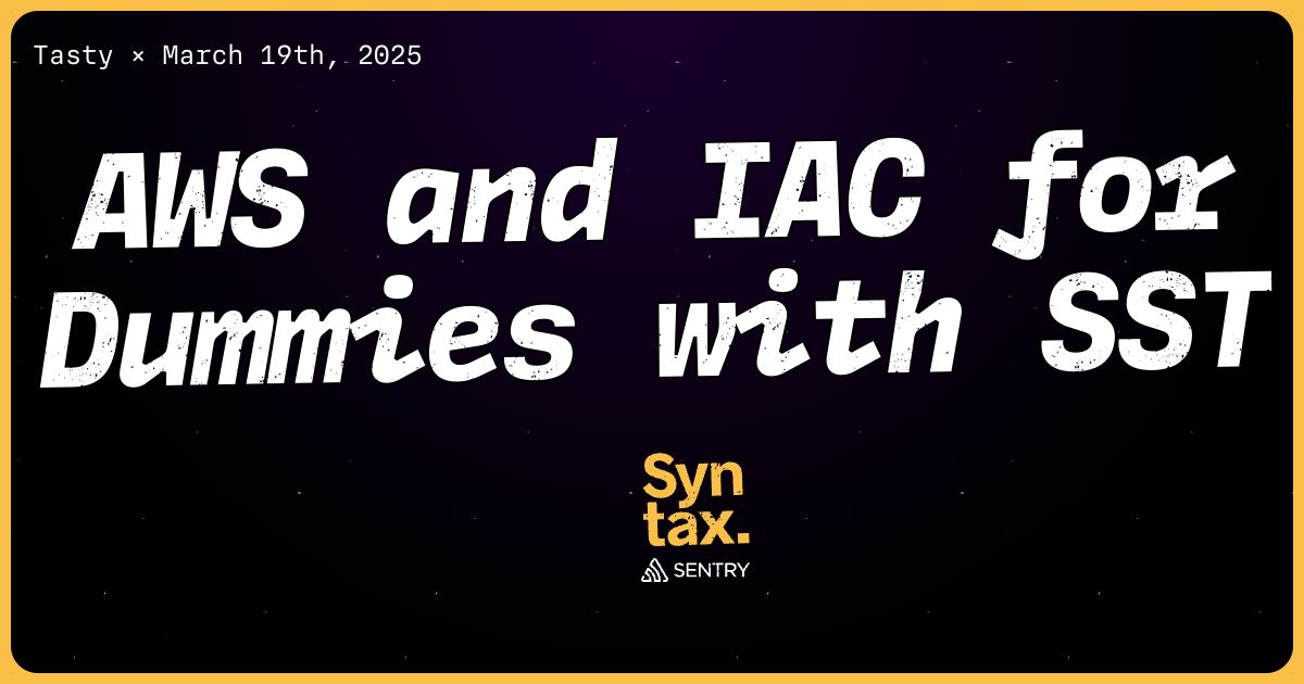 886: AWS and IAC for Dummies with SST