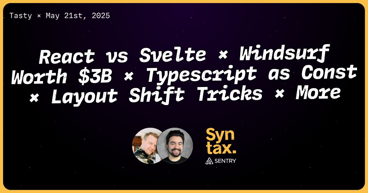 904: React vs Svelte × Windsurf Worth $3B × Typescript as Const × Layout Shift Tricks × More