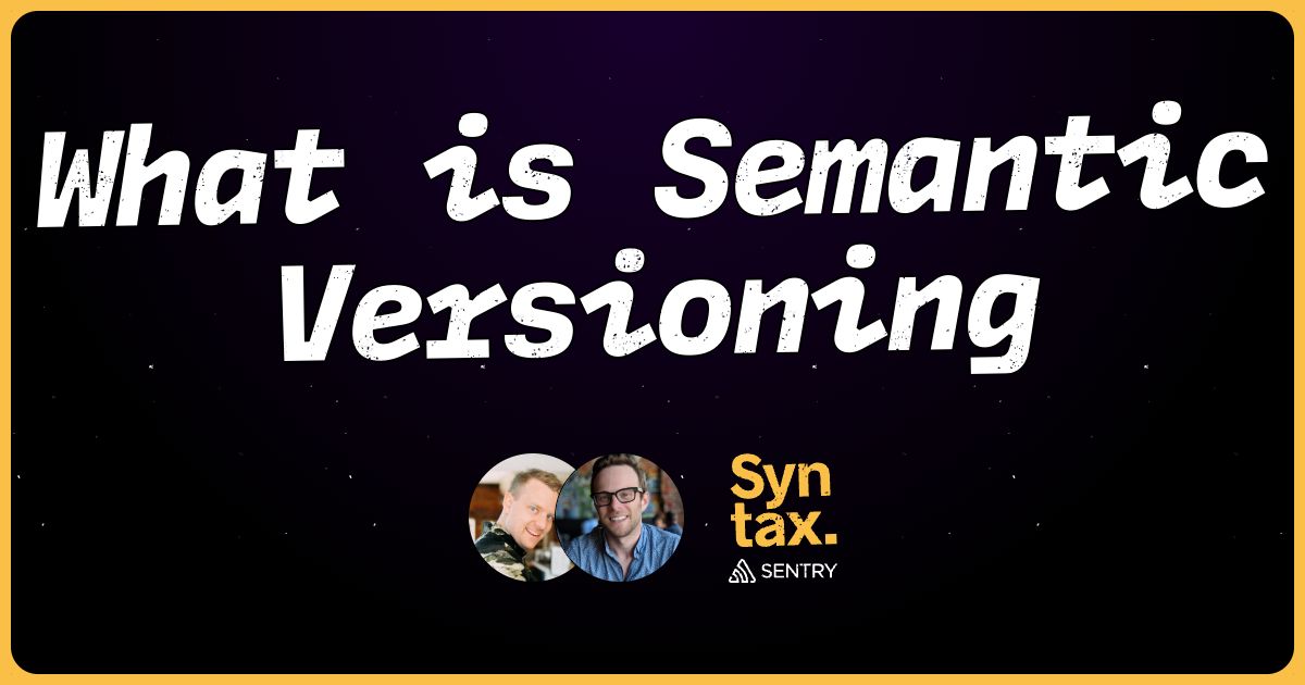 What is Semantic Versioning? (semver) - Syntax